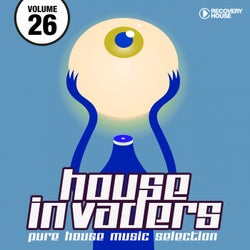 House Invaders - Pure House Music Vol. 26