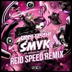 SMYK (feat. Rohan the Great) [Reid Speed Remix]