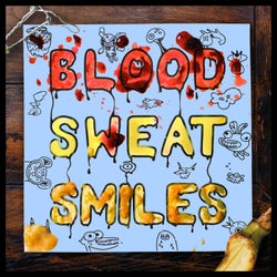 Blood, Sweat & Smiles - The Remixes