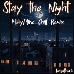 Stay the Night (MikyMike Chill Remix)