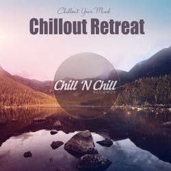 Chillout Retreat: Chillout Your Mind