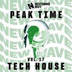 Nothing But... Peak Time Tech House, Vol. 17