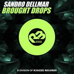 Sandro Dellmar "BROUGHT DROPS" OUT NOW!