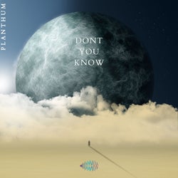 Dont You Know