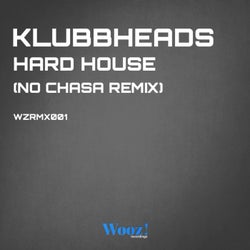 Hard House (No Chasa Remix)