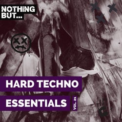 Nothing But... Hard Techno Essentials, Vol. 21