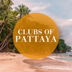 Clubs Of Pattaya, Vol. 3 (Bring Back The Vibes)