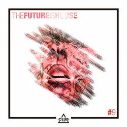 The Future is House #9