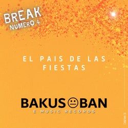 Break Número 4, El País de las Fiestas