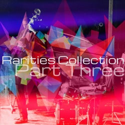 Rarities Collection, Pt. 3