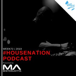 #HouseNation Podcast /Week72 /2019