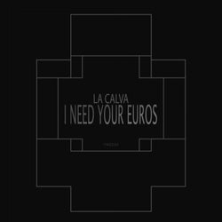 I Need Your Euros