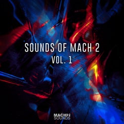 Sounds Of Mach 2 Vol. 1 (Extended Mixes)