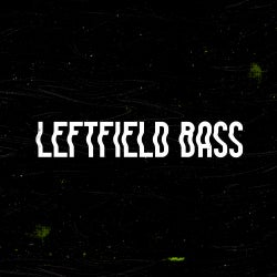 Secret Weapons: Leftfield Bass