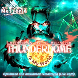 Thunderdome Is My World (Remastered 2025)