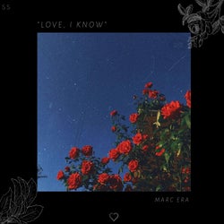 Love, I Know