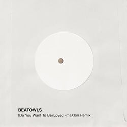 (Do You Want to Be) Loved (maXIon Remix)