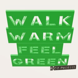 Walk Warm Feel Green - 20th Anniversary Re-issue