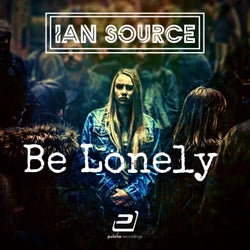 Be Lonely (Uhh Baby)