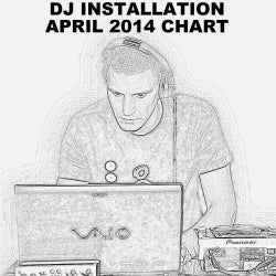 DJ INSTALLATION / APRIL 2014 CHART