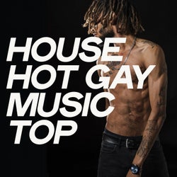 House Hot Gay Music Top