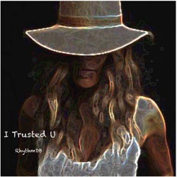 I Trusted U