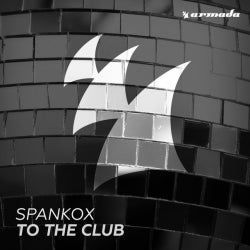 SPANKOX TO THE CLUB TOP 10  - August 2016