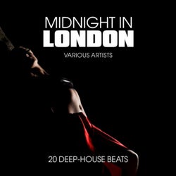 Midnight in London (20 Deep-House Beats)