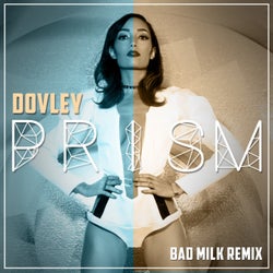 Prism (Bad Milk Remix)