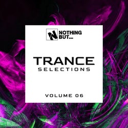 Nothing But... Trance Selections, Vol. 06