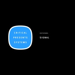 Critical Presents: Systems 004