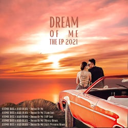 Dream Of Me - The EP 2021