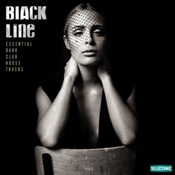 Black Line, Vol. 1: Essential Dark Club House Tracks