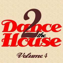 Dance 2 The House - Volume 4