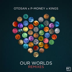 Our Worlds (Remixes)