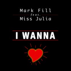 I Wanna (feat. Miss Julia)