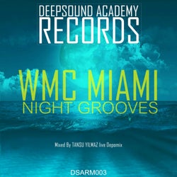 WMC Miami Night Grooves Mixed By Tansu Yilmaz