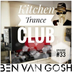 Kitchen Trance Club #33 by Ben van Gosh