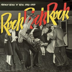 Rock Rock Rock: French Rock and Roll (1956 - 1959)
