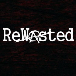 Rewasted  - August  2021 Rave Tunes