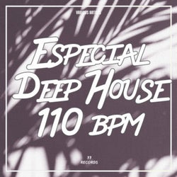 Especial Deep House 110 BPM