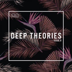 Deep Theories Issue 8