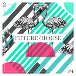 Future/House #4