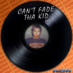 Cant Fade Tha Kid, Vol. 1
