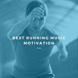 Best Running Music Motivation Vol.1
