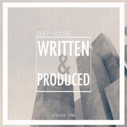 Written & Produced, Vol. 1 - Deep House