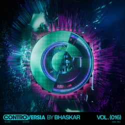Controversia by Bhaskar Vol. 016 (Extended Mix)