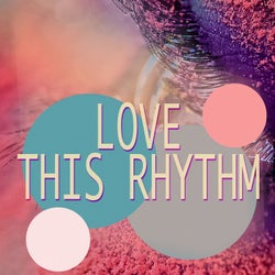 Love This Rhythm