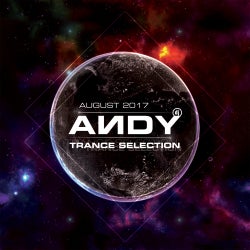 ANDY's Trance Selection - August 2017