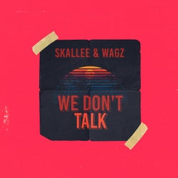 We Don't Talk